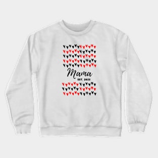 Mama Established 2023 Crewneck Sweatshirt